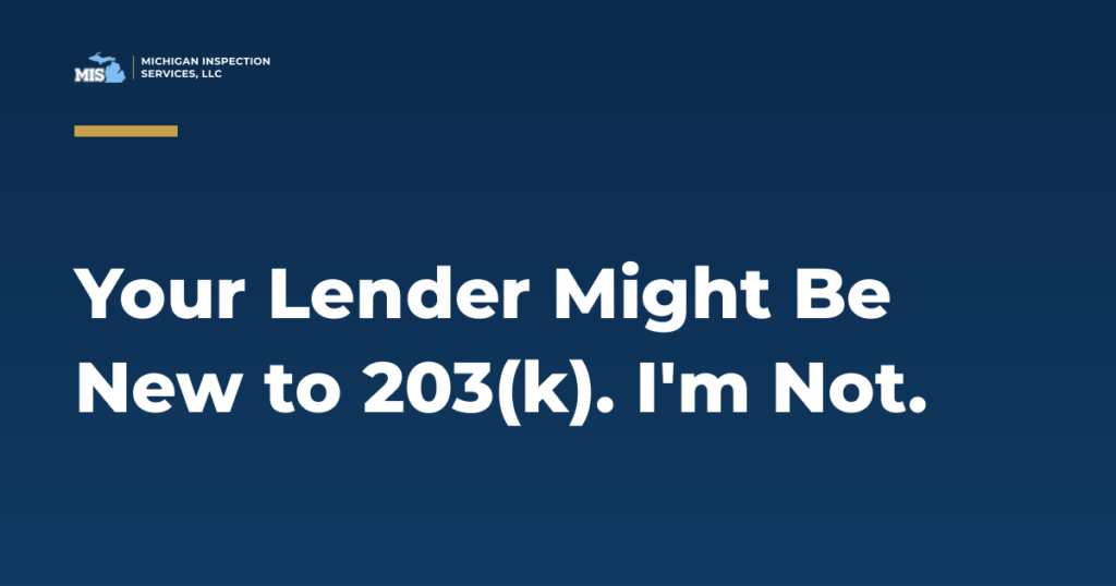 FHA 203(k) consultant keeps a renovation loan moving when the lender is new to it