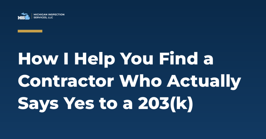 Vetting a 203(k)-friendly contractor: green flags, red flags, and how a HUD consultant helps