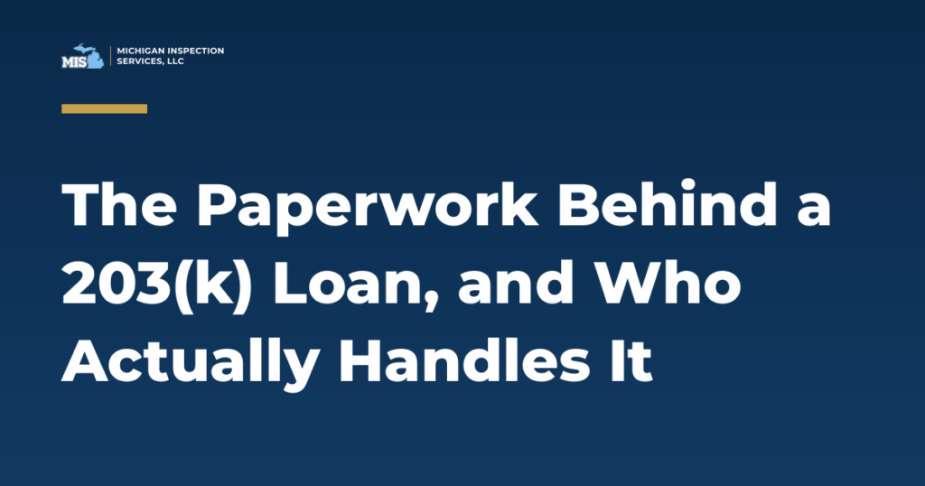The paperwork a HUD 203(k) consultant handles so a renovation loan does not stall